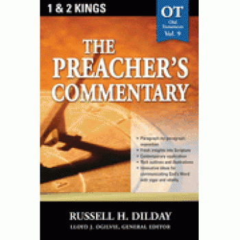 The Preacher's Commentary Vol 9: 1,2 Kings By Russell H. Dilday 